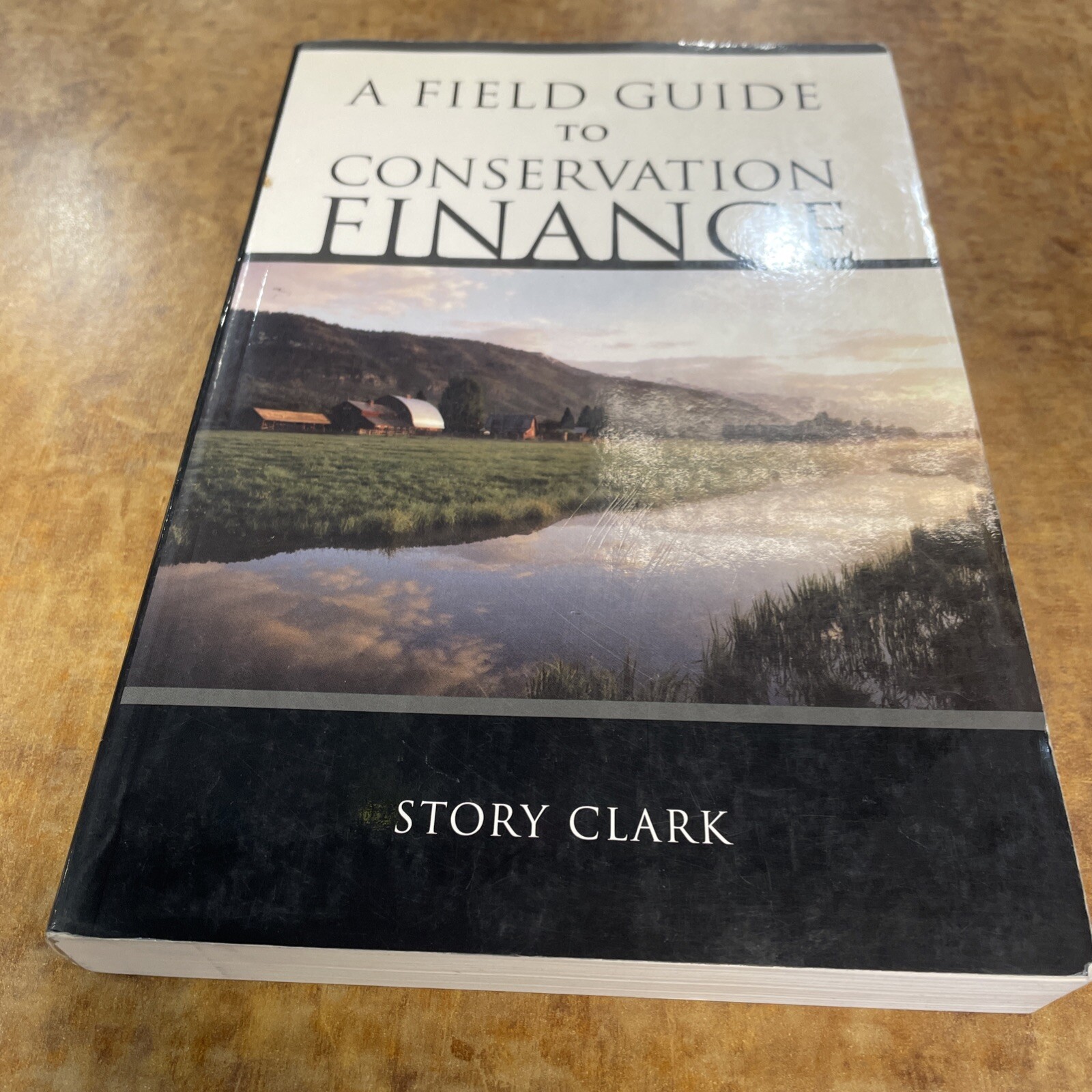A FIELD GUIDE TO CONSERVATION FINANCE By Story Clark **Mint Condition**