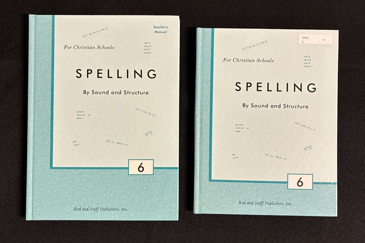 Rod & Staff Spelling by Sound and Structure 6 Teacher’s Manual & Textbook