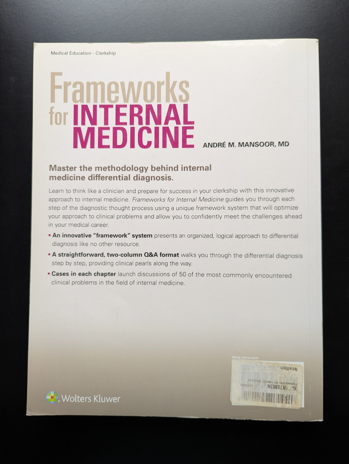 Frameworks For Internal Medicine Mansoor MD Study Aid For Med Students