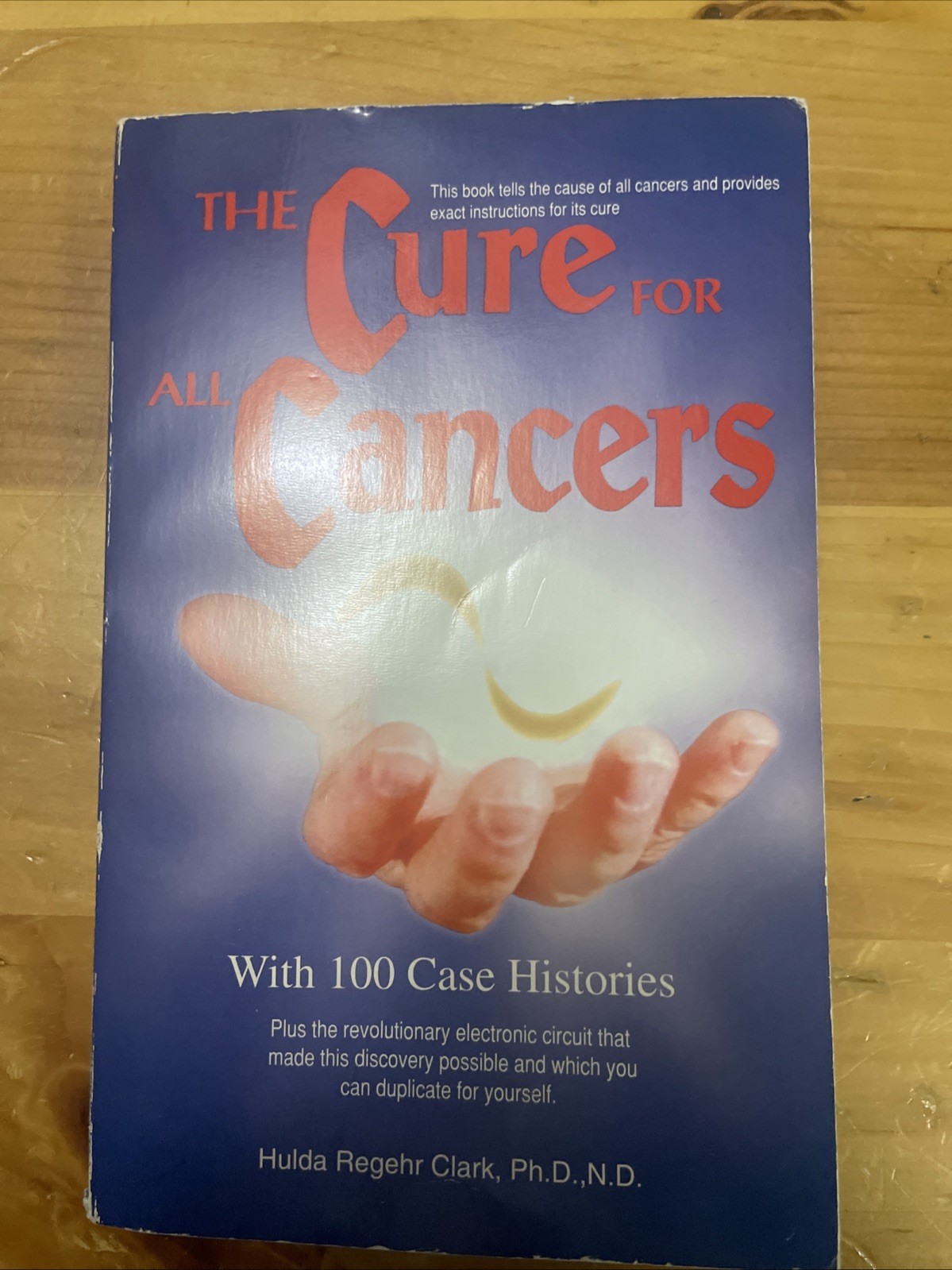 Cure for All Cancers : With 100 Case Histories by Hulda Regehr Clark (1993,…