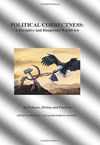 Political Correctness: A – Paperback, by Lind William; Hawkins – Very Good