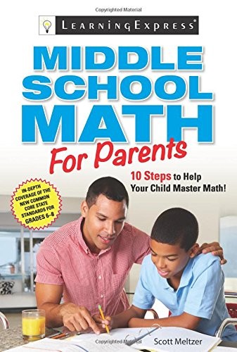 Middle School Math for Parents: 10 Steps to Help Your Child Master Math