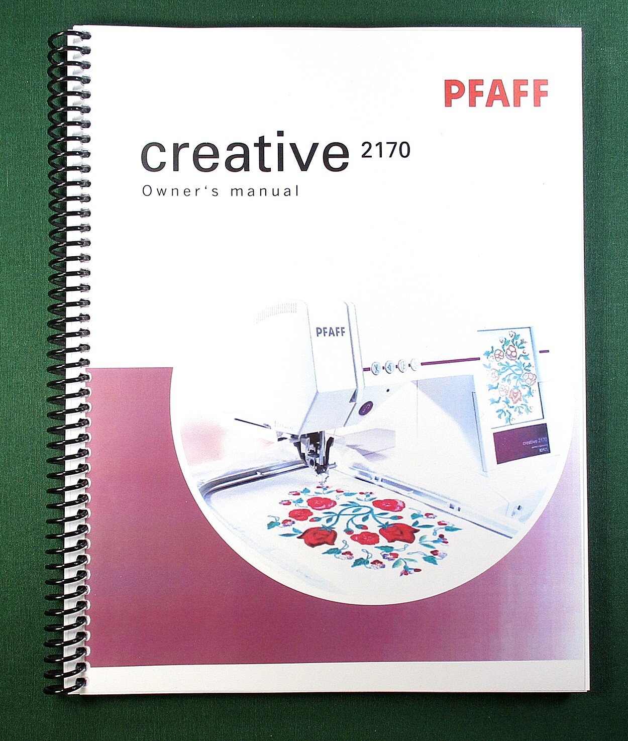 Pfaff Creative 2170 Instruction Manual: Full Color 180 pages & Protective Covers