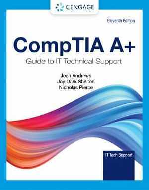 CompTIA A+ Guide to Information – Hardcover, by Andrews Jean; Shelton – Good