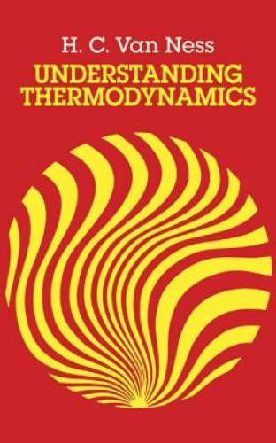 Understanding Thermodynamics (Dover Books on Physics) – Paperback – GOOD