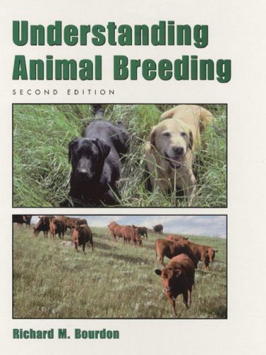 Understanding Animal Breeding (2nd Edition) – Hardcover – VERY GOOD