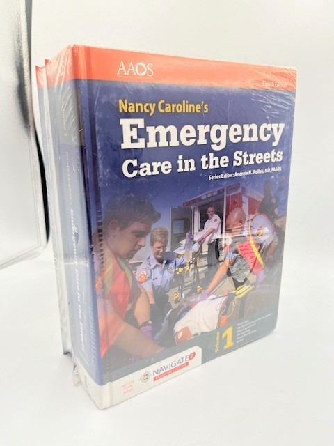Nancy Caroline’s Emergency Care In The Streets Volumes 1 and 2 8th Edition NEW