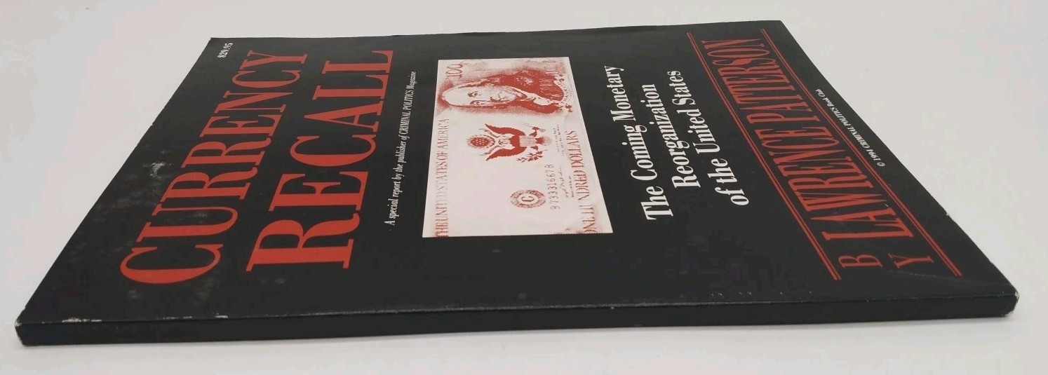 Currency Recall: The Coming Monetary Reorganization of the United States