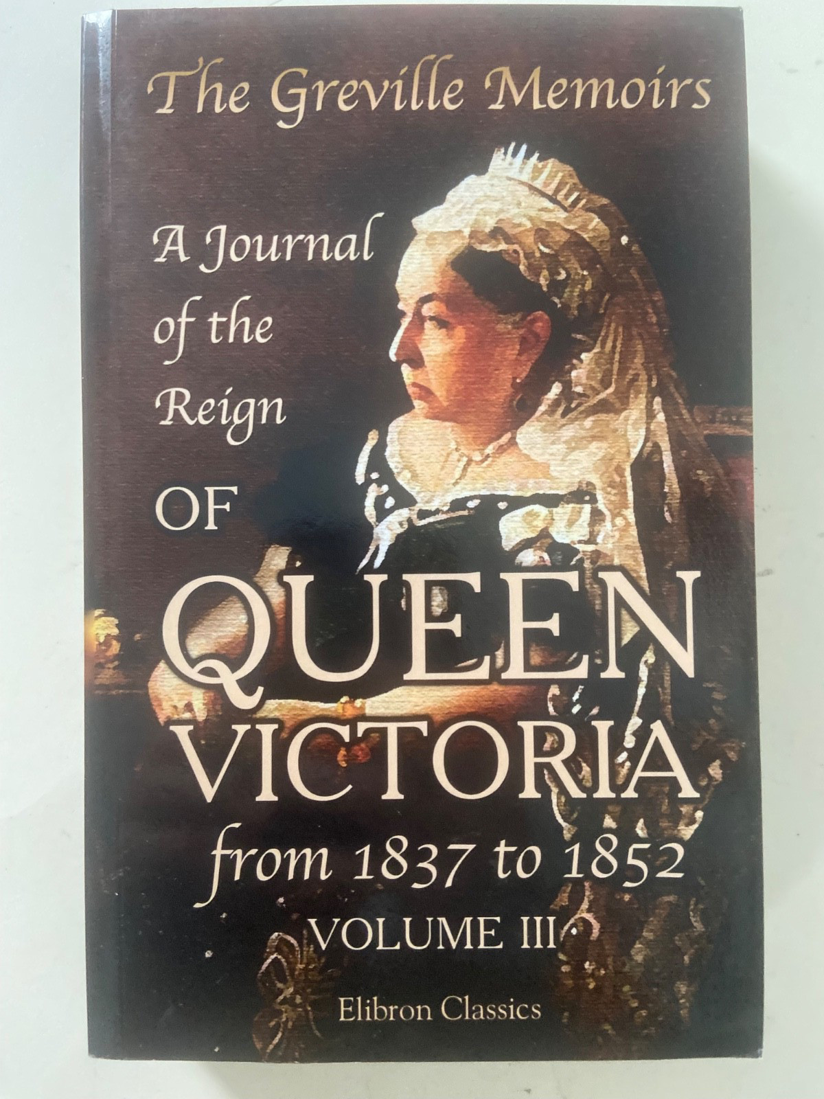 The Greville Memoirs A Journal of Reign of Queen Victoria 1852 to 1860 3 Vol SET