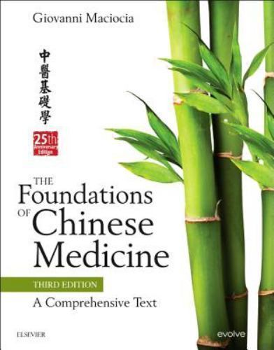 Foundations of Chinese Medicine : A Comprehensive Text, 3rd Edition, Hardcove…