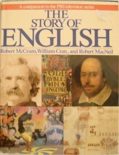 The Story of English – Hardcover By McCrum, Robert – ACCEPTABLE