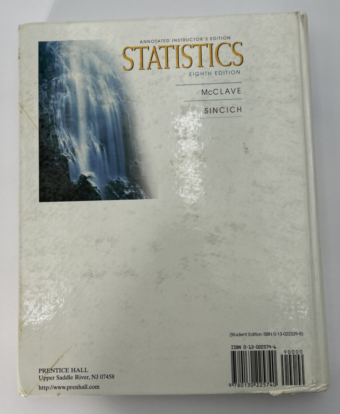 Statistics (8th Edition) by James T. McClave; Terry Sincich Hardback USED