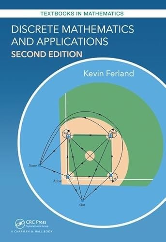 Discrete Mathematics and Applications (Textbooks in Mathematics)