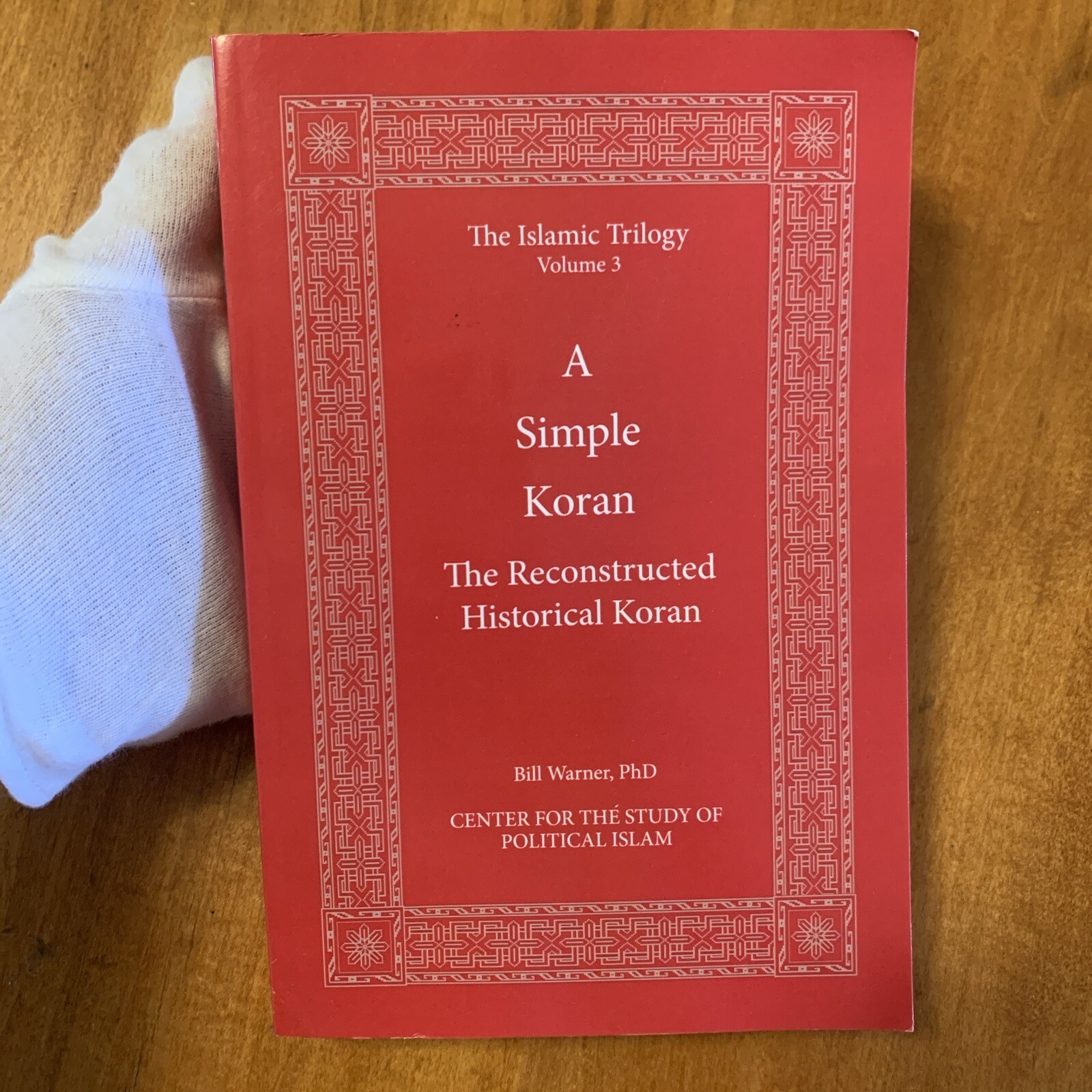 A Simple Koran: The Reconstructed Historical Koran V3 by Warner, Bill