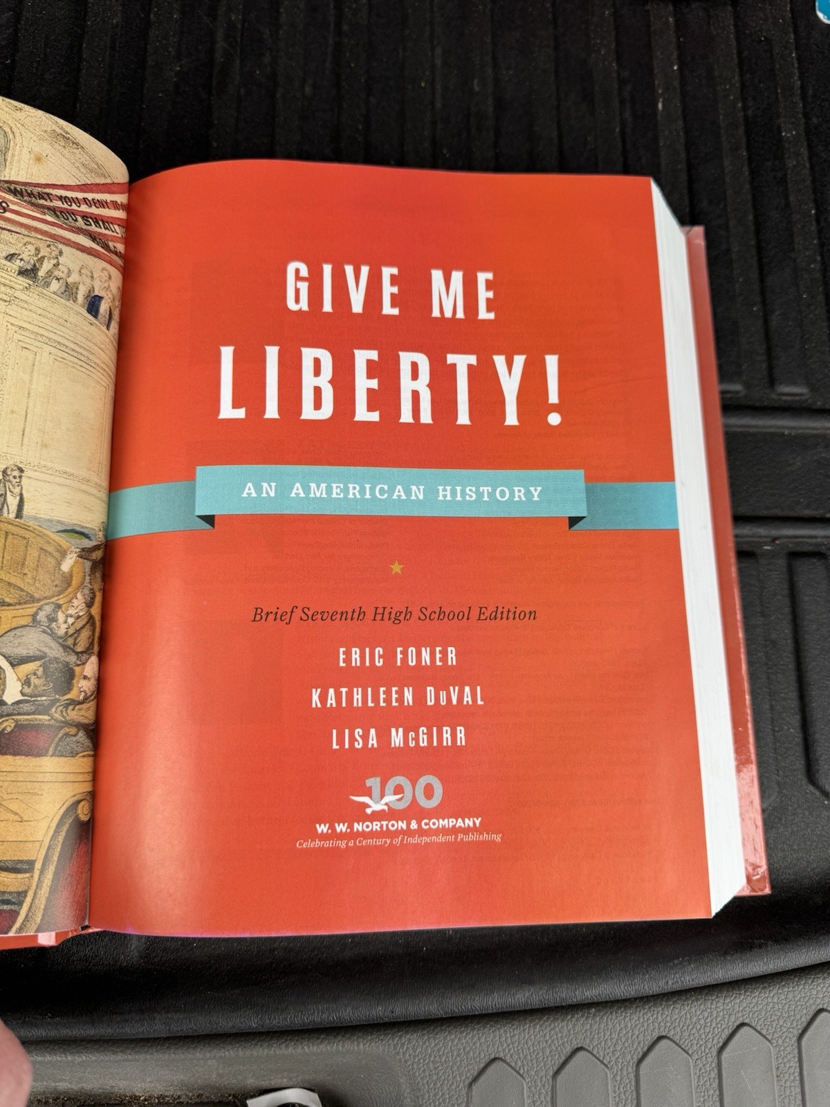 Give Me Liberty! An American History Brief 7th Edition High School Edition HC