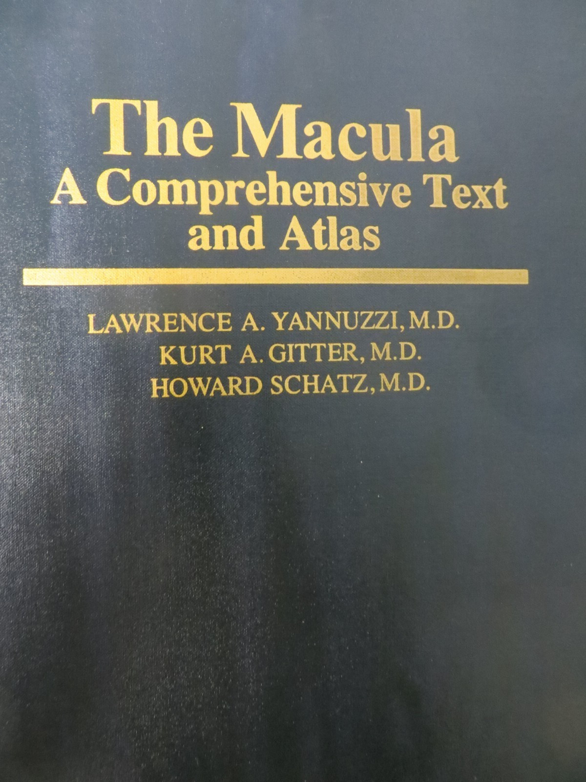 THE MACULA COMPREHENSIVE TEXT AND ATLAS LAWRENCE A. YANNUZZI, M.D.