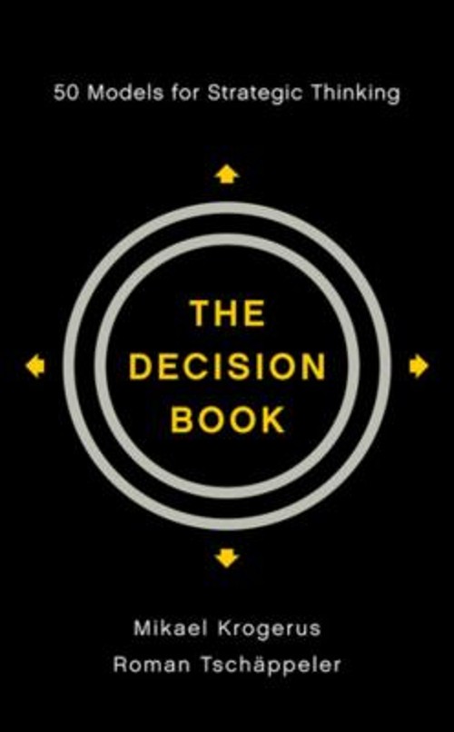 The Decision Book : 50 Models for Strategic Thinking Hardcover