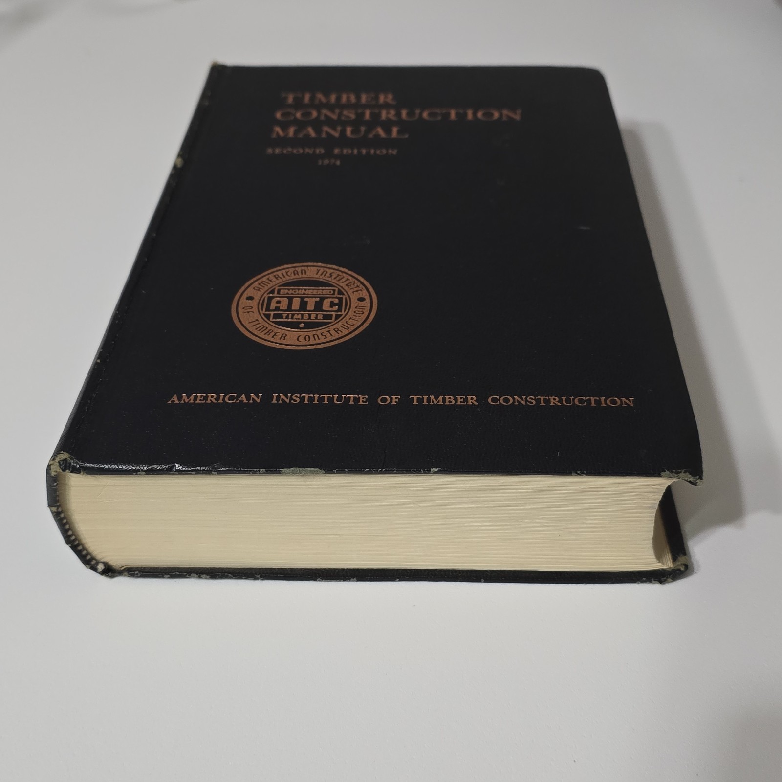 Timber Construction Manual Second Edition 1974 Hardcover AITC John Wiley & Sons