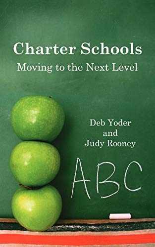 Charter Schools: Moving to the Next Level – Paperback, by Yoder Deb – Very Good