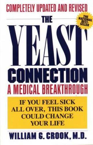 The Yeast Connection: A Medical Breakthrough – Paperback – VERY GOOD