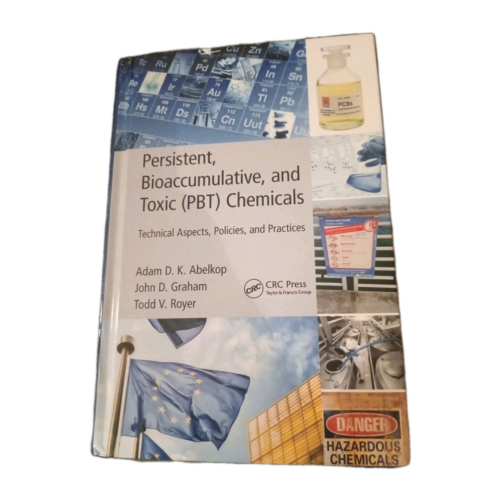 Persistent, Bioaccumulative, and Toxic (Pbt) Chemicals: Technical Aspects,: Used