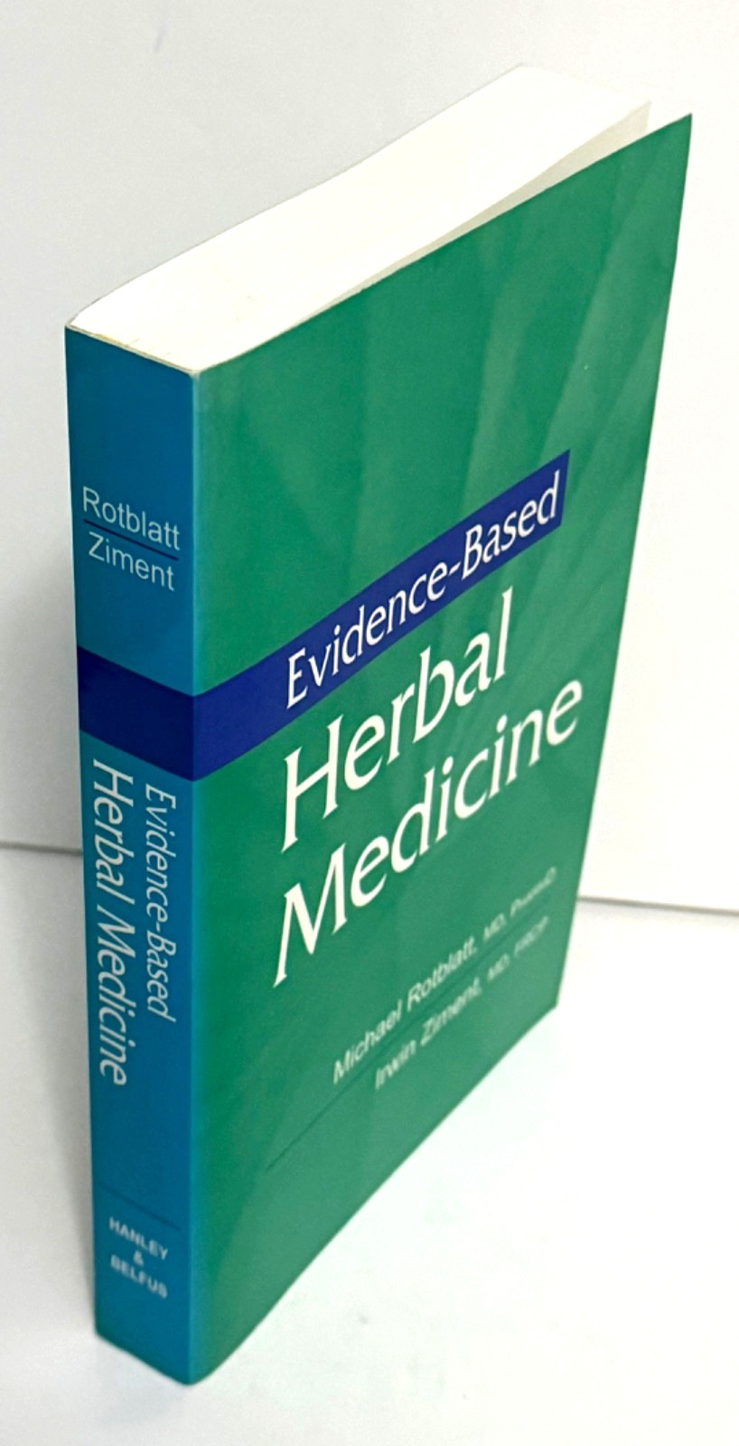 Evidence-Based Herbal Medicine by Michael Rotblatt and Irwin Ziment 2002 PB