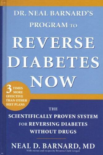 Reverse Diabetes Now – Hardcover By Neal D. Barnard – VERY GOOD