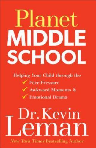 Planet Middle School: Helping Your Child – Dr Kevin Leman, 0800723058, hardcover
