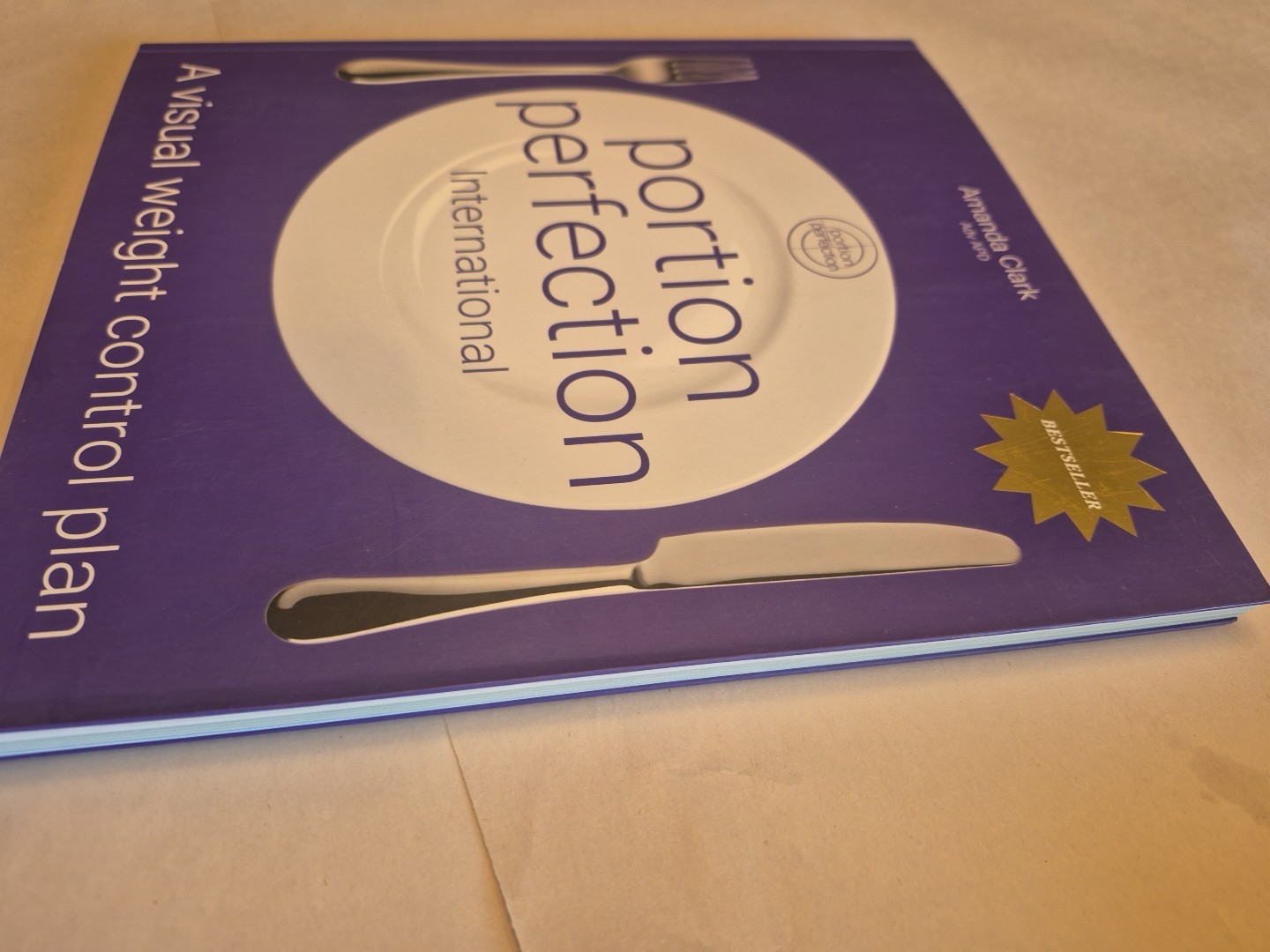 Portion Perfection International : International Edition by Amanda Clark (2022,