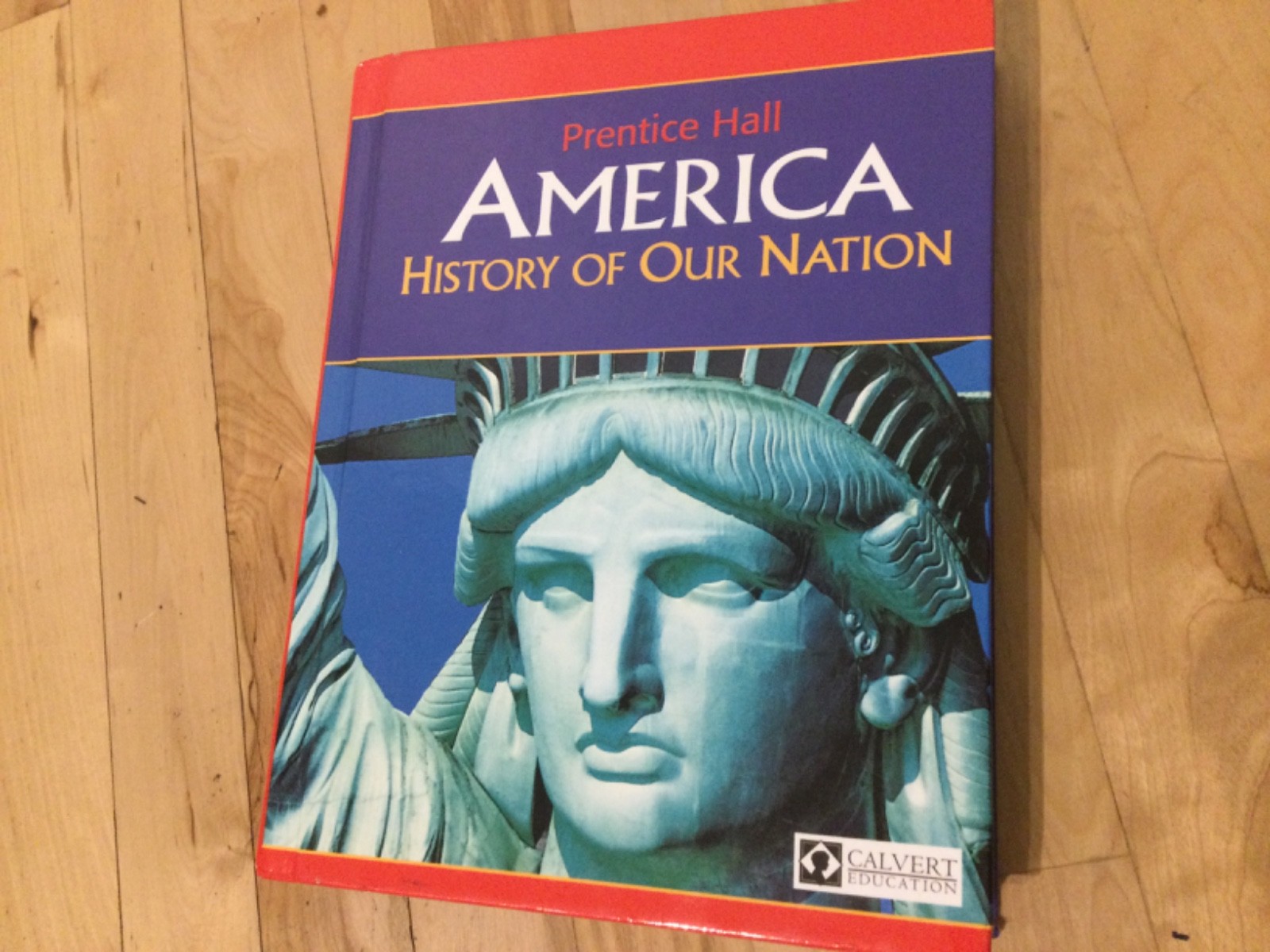 America History of Our Nation Textbook – Calvert Edition