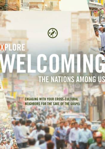 Xplore: Welcoming the Nations Among Us – Staple Bound – GOOD