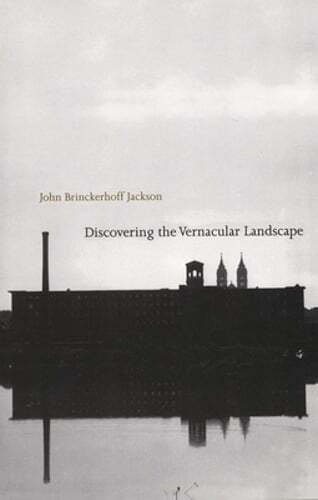 Discovering the Vernacular Landscape by Mr. Jackson, John Brinckerhoff: Used