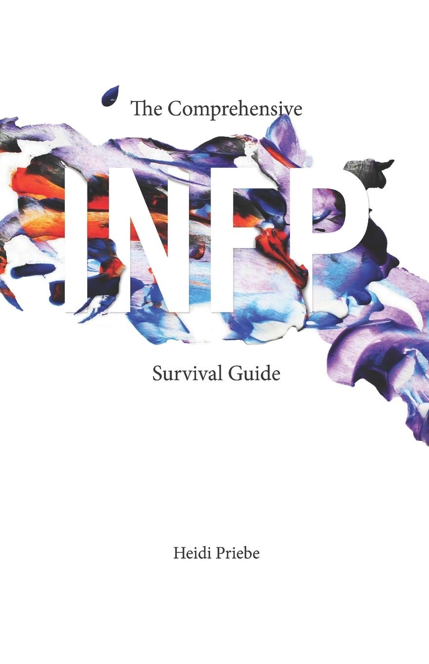 The Comprehensive INFP Survival Guide – paperback Priebe, Heidi|Catalog, Tho…
