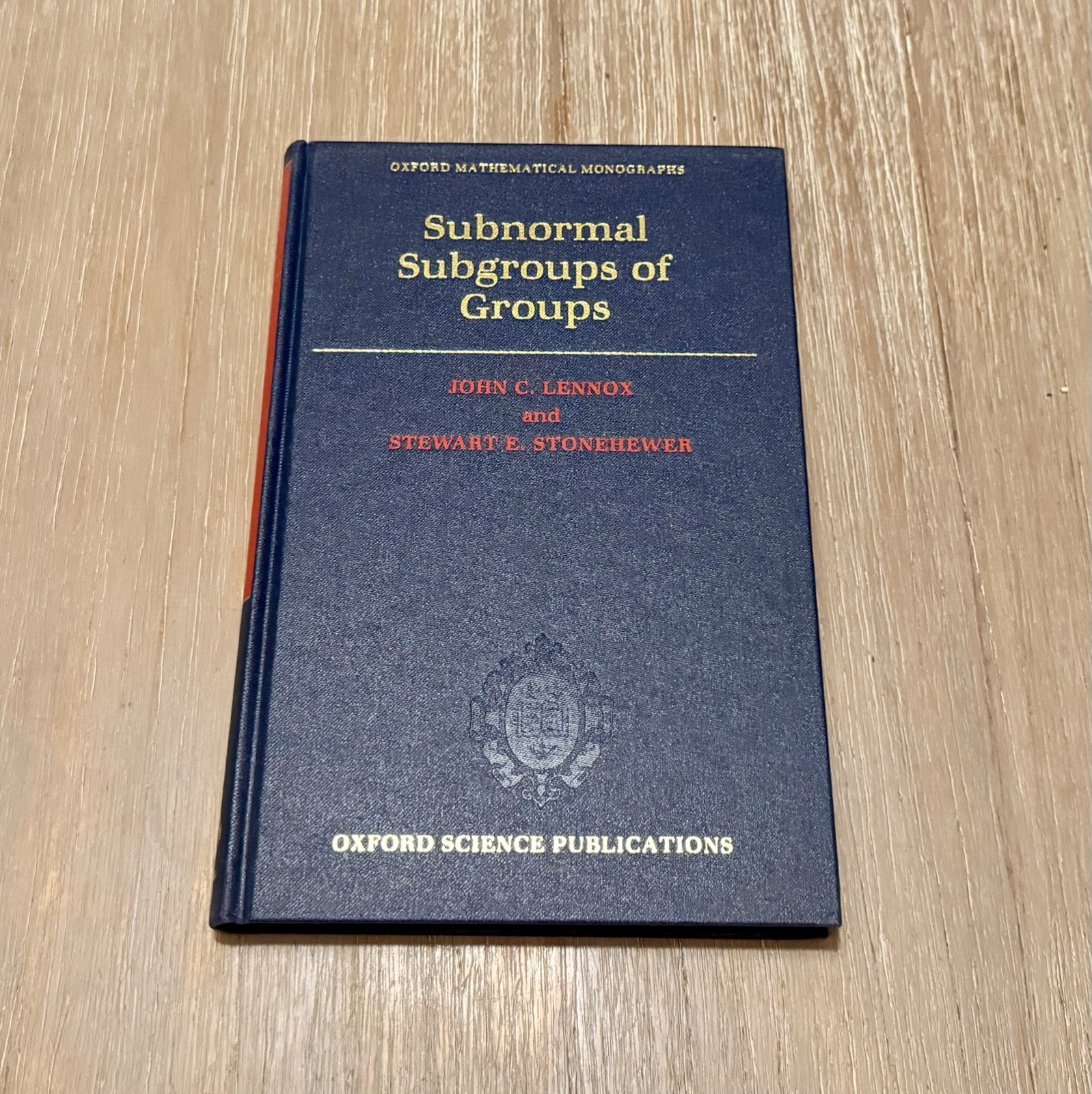 Subnormal Subgroups of Groups by John C. Lennox & Stewart E. Stonehewer 1987 HC
