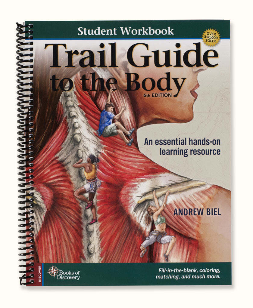 Trail Guide to the Body Student Workbook – 6th Edition