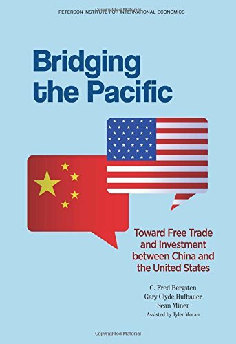 Bridging the Pacific: Toward Free Trade and Inv, Bergsten, Miner, Hufbauer+=