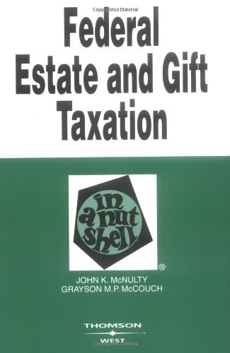 Federal Estate and Gift Taxation (Nutshell Series)