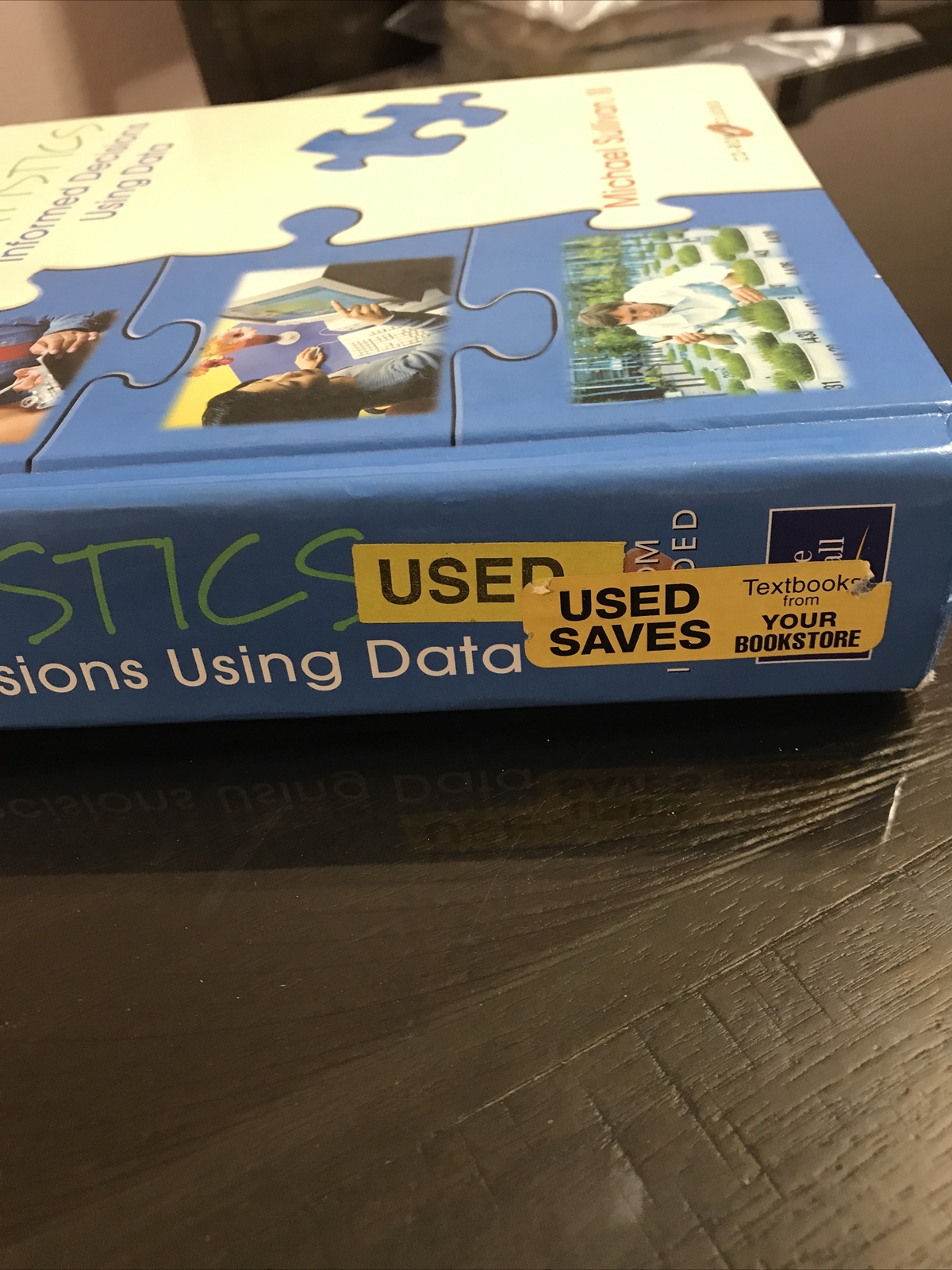 STATISTICS Informed Decisions Using Data by Michael Sullivan III CD-room Include