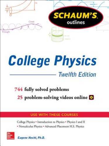 Schaum’s Outline of College Physics, Twelfth Edition (Schaum’s Outlines) – GOOD