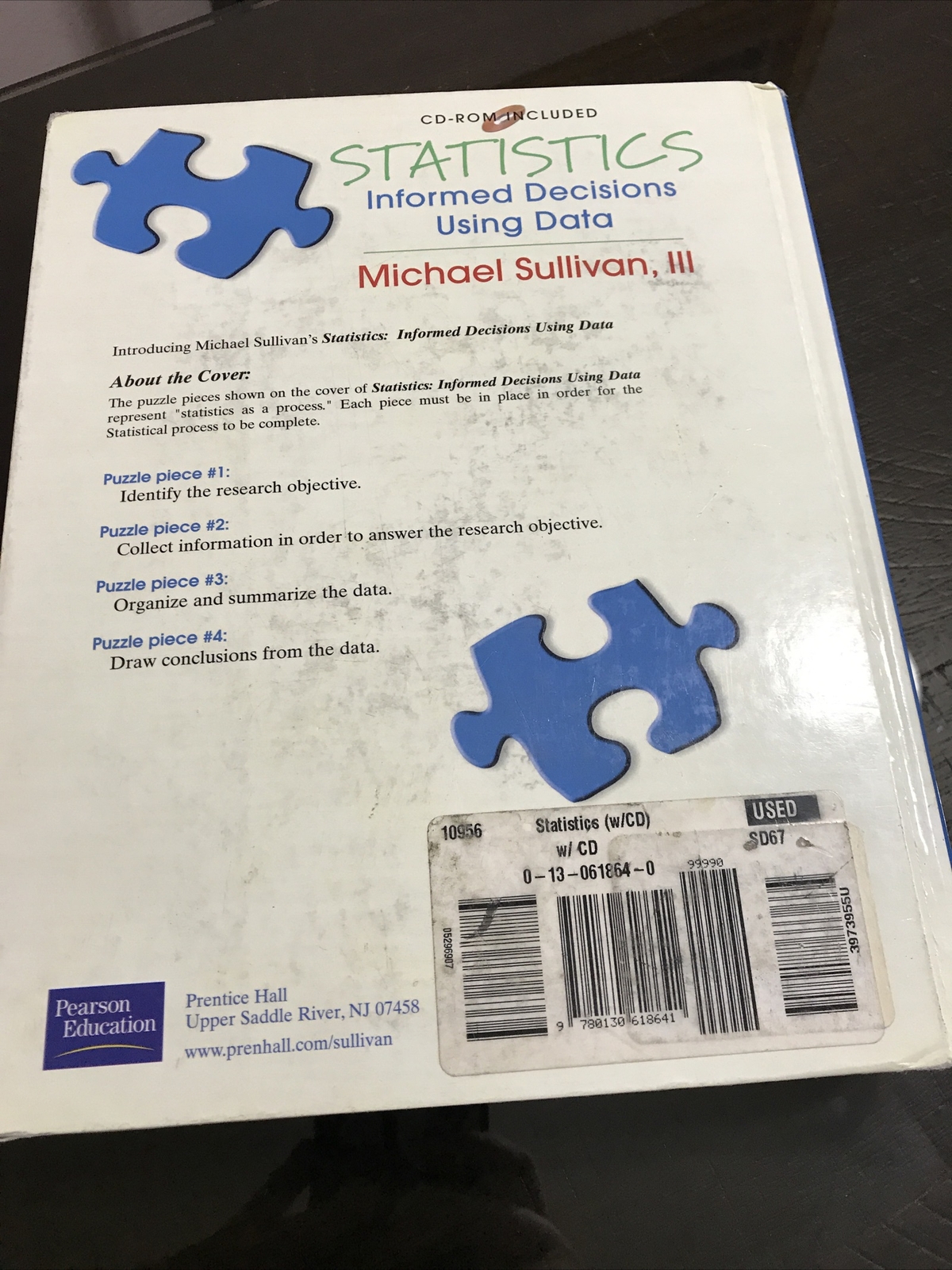 STATISTICS Informed Decisions Using Data by Michael Sullivan III CD-room Include