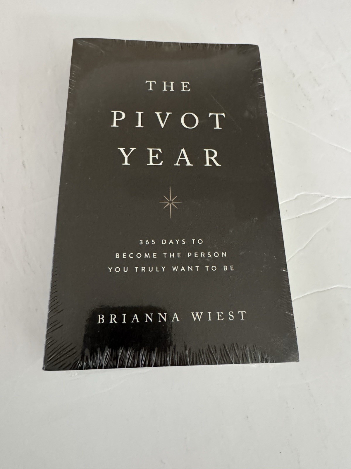 The Pivot Year: 365 Days To Become The Person You Truly Want To Be New!