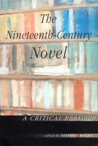 The Nineteenth-Century Novel: A Critical Reader, , Good Book