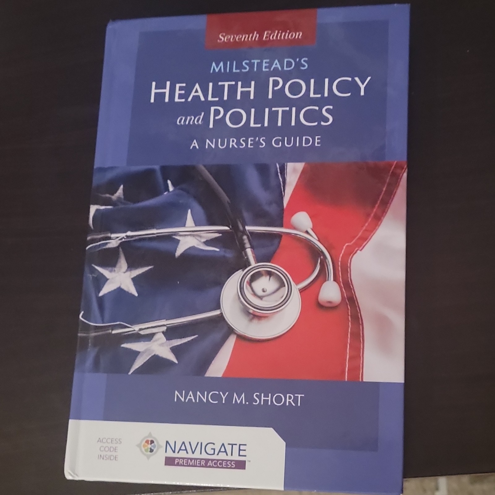 Milstead’s Health Policy & Politics 7th Ed Hardcover by Nancy M. Short