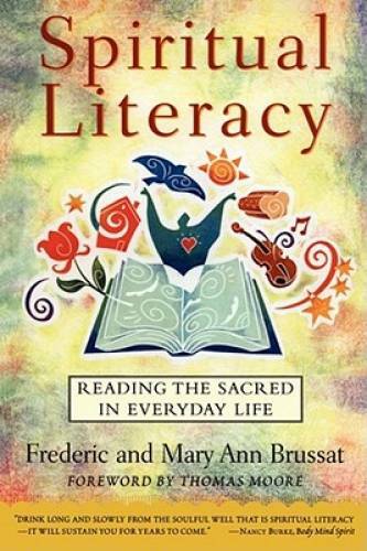 Spiritual Literacy: Reading the Sacred in Everyday Life – Paperback – GOOD