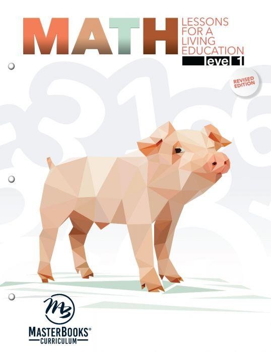 New Master Books MATH LESSONS Living Education Level 1 & PRACTICE Makes Perfect