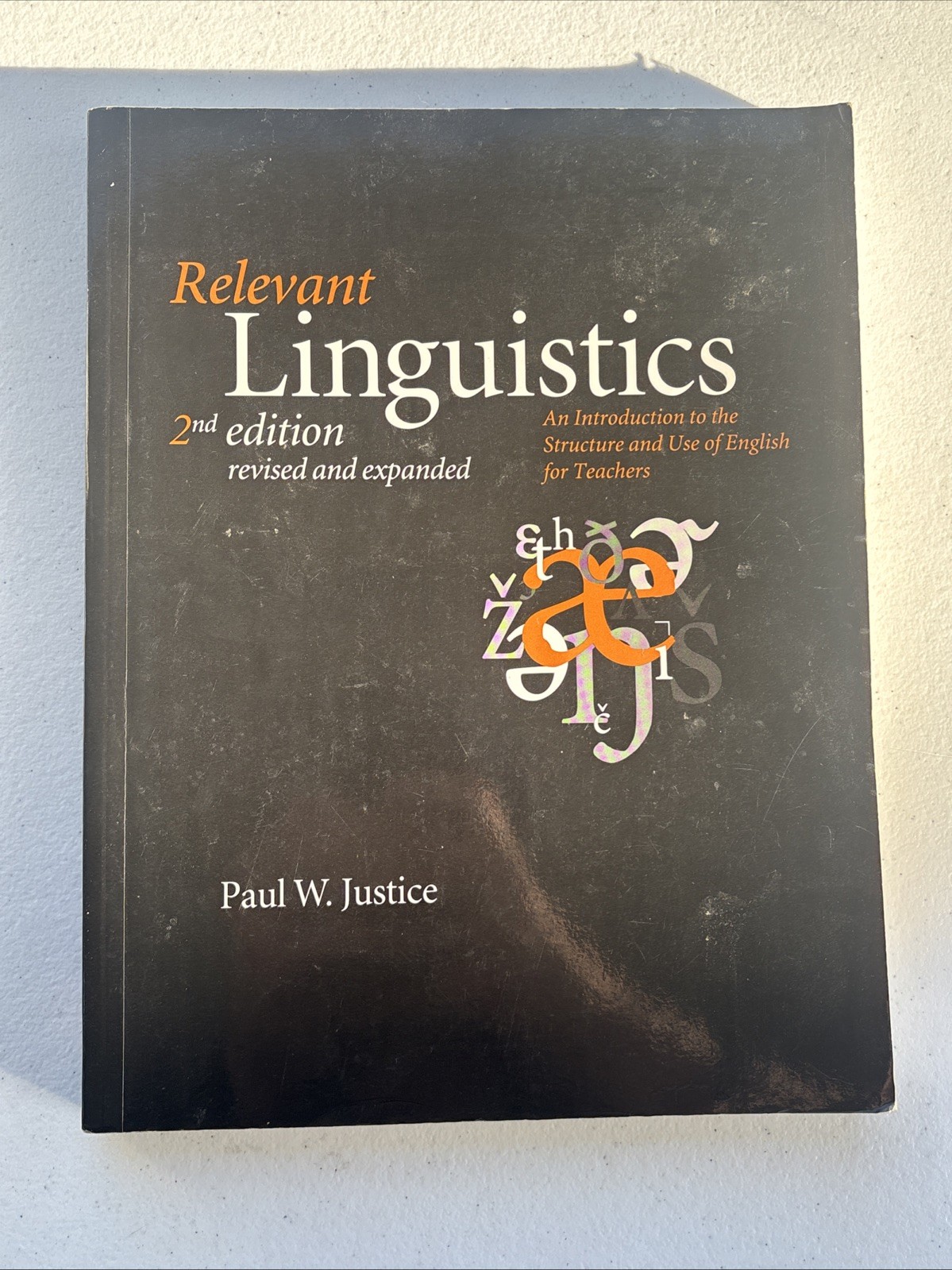 Lecture Notes Ser.: Relevant Linguistics, Second Edition, Revised and Expanded :