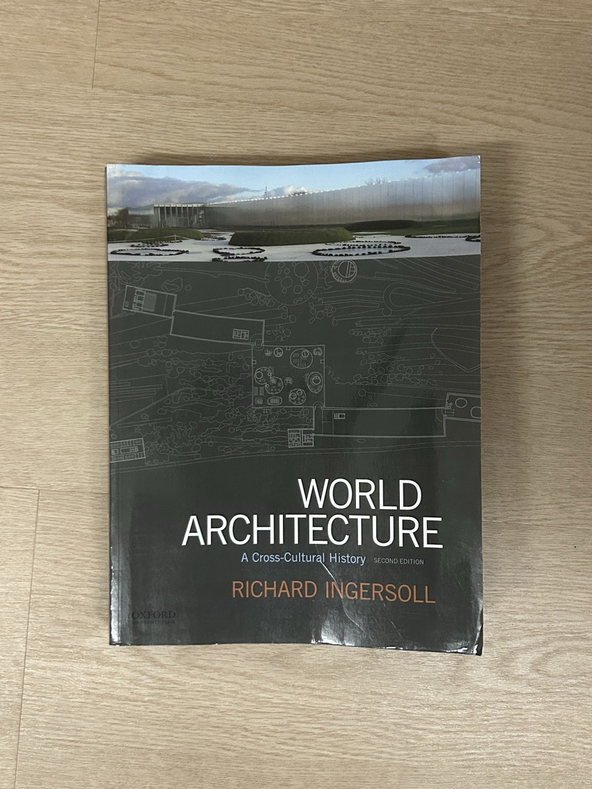 World Architecture : A Cross-Cultural History by Richard Ingersoll 2nd Edition