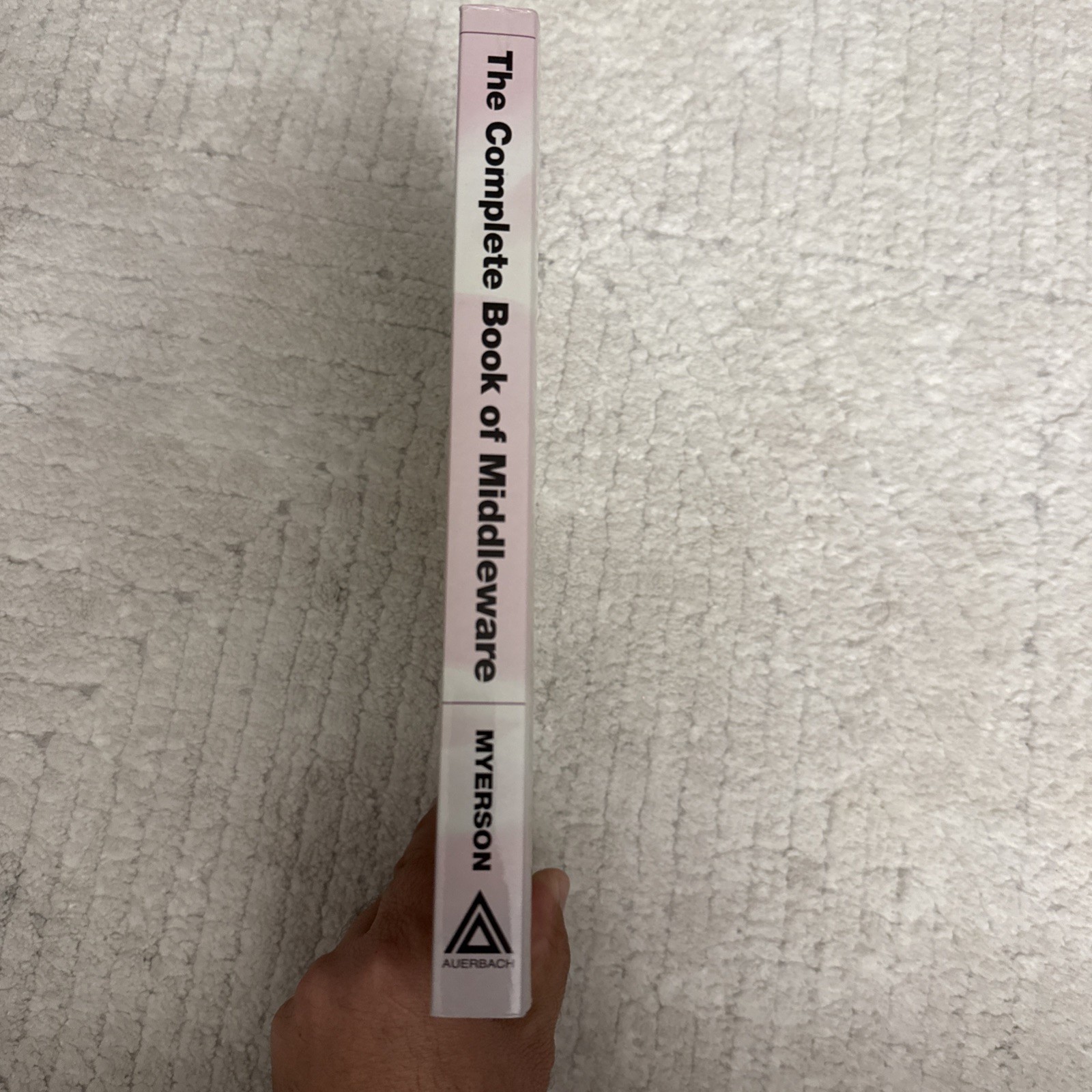 Complete Book of Middleware by Judith M. Myerson (2002, Uk-B Format Paperback)