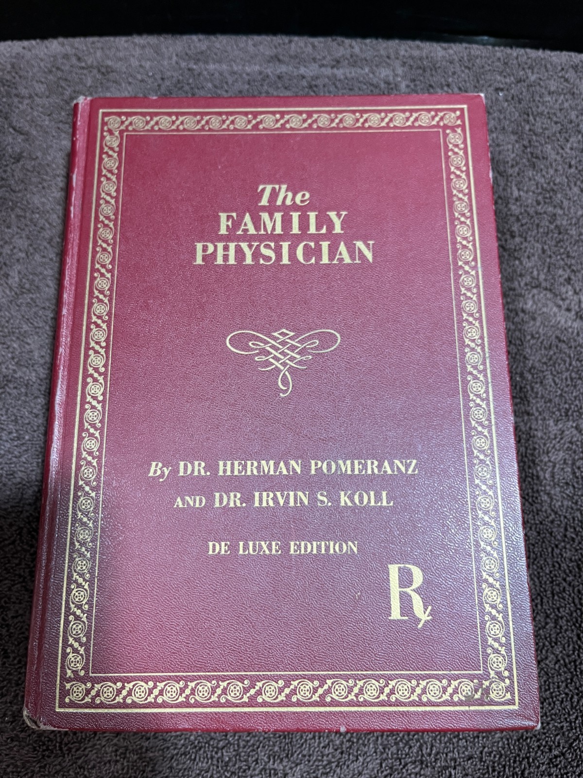 The Family Physician Dr Herman Pomeranz Dr Irvin S Koll DeLuxe Edition 1957