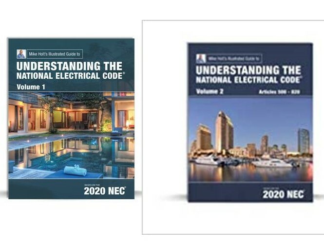 Mike Holt’s Illustrated Guide to Understanding the NEC, Vol. 1 & 2, 2020 NEC